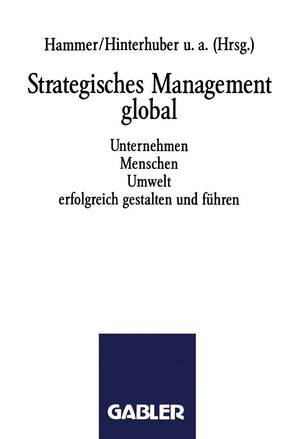 Strategisches Management global: Unternehmen Menschen Umwelt erfolgreich gestalten und fhren (German Edition),Used