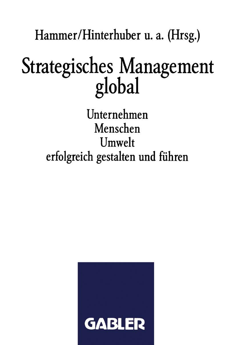 Strategisches Management global: Unternehmen Menschen Umwelt erfolgreich gestalten und fhren (German Edition),Used