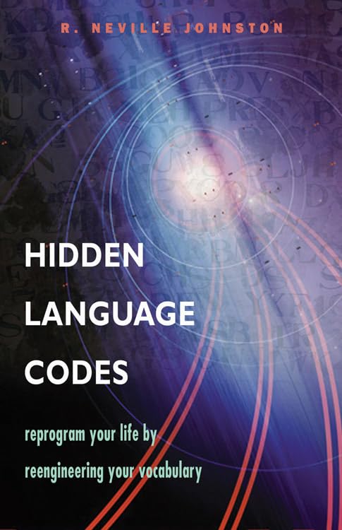 Hidden Language Codes: Reprogram Your Life by Reengineering Your Vocabulary,Used