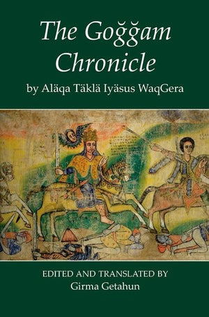The Goggam Chronicle (Fontes Historiae Africanae),Used