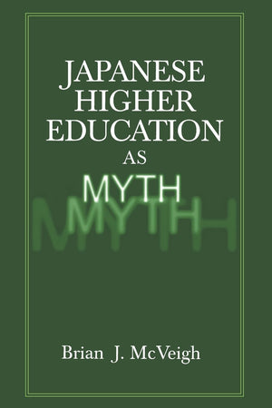 Japanese Higher Education as Myth,Used