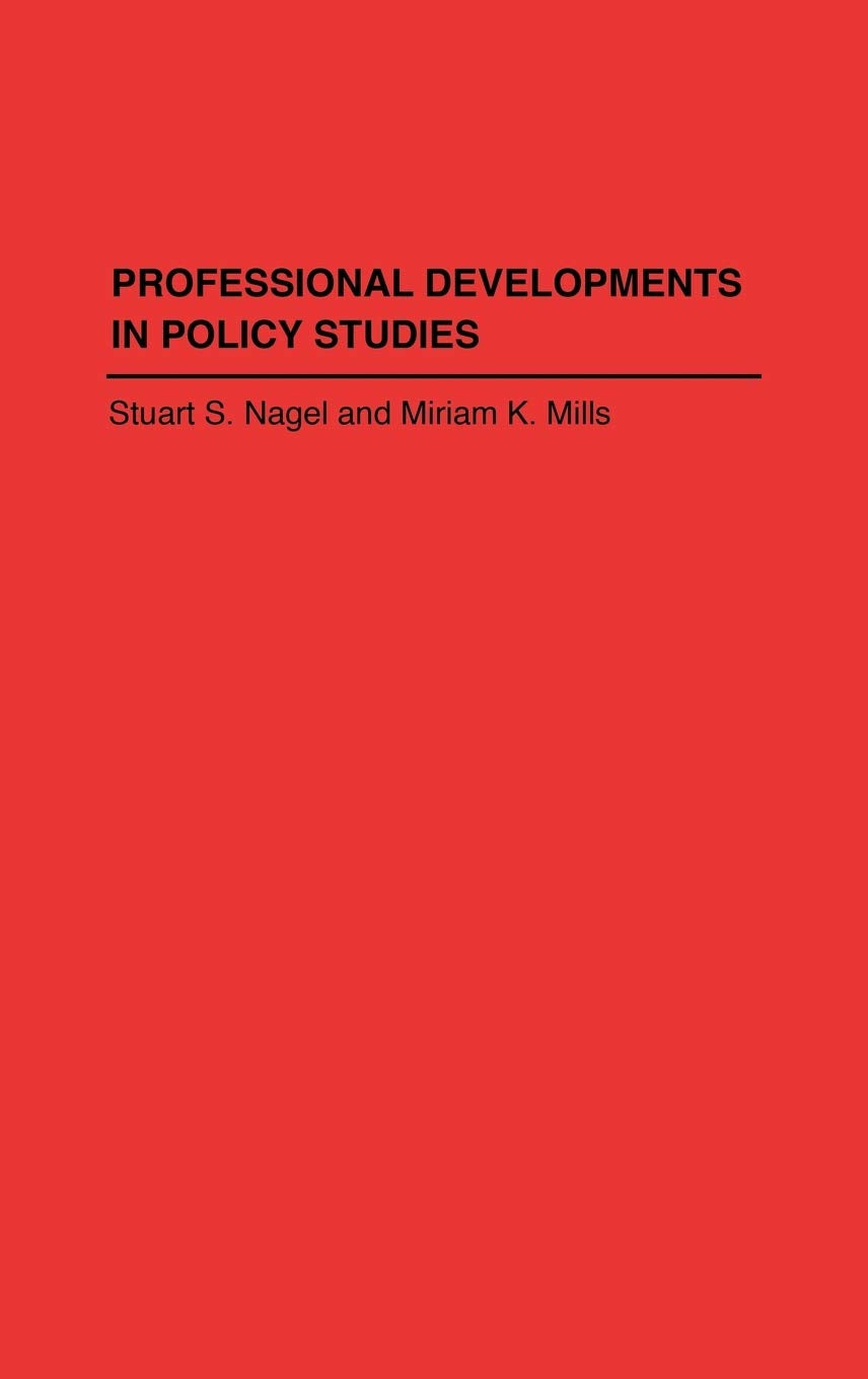 Professional Developments In Policy Studies: (Contributions In Political Science)