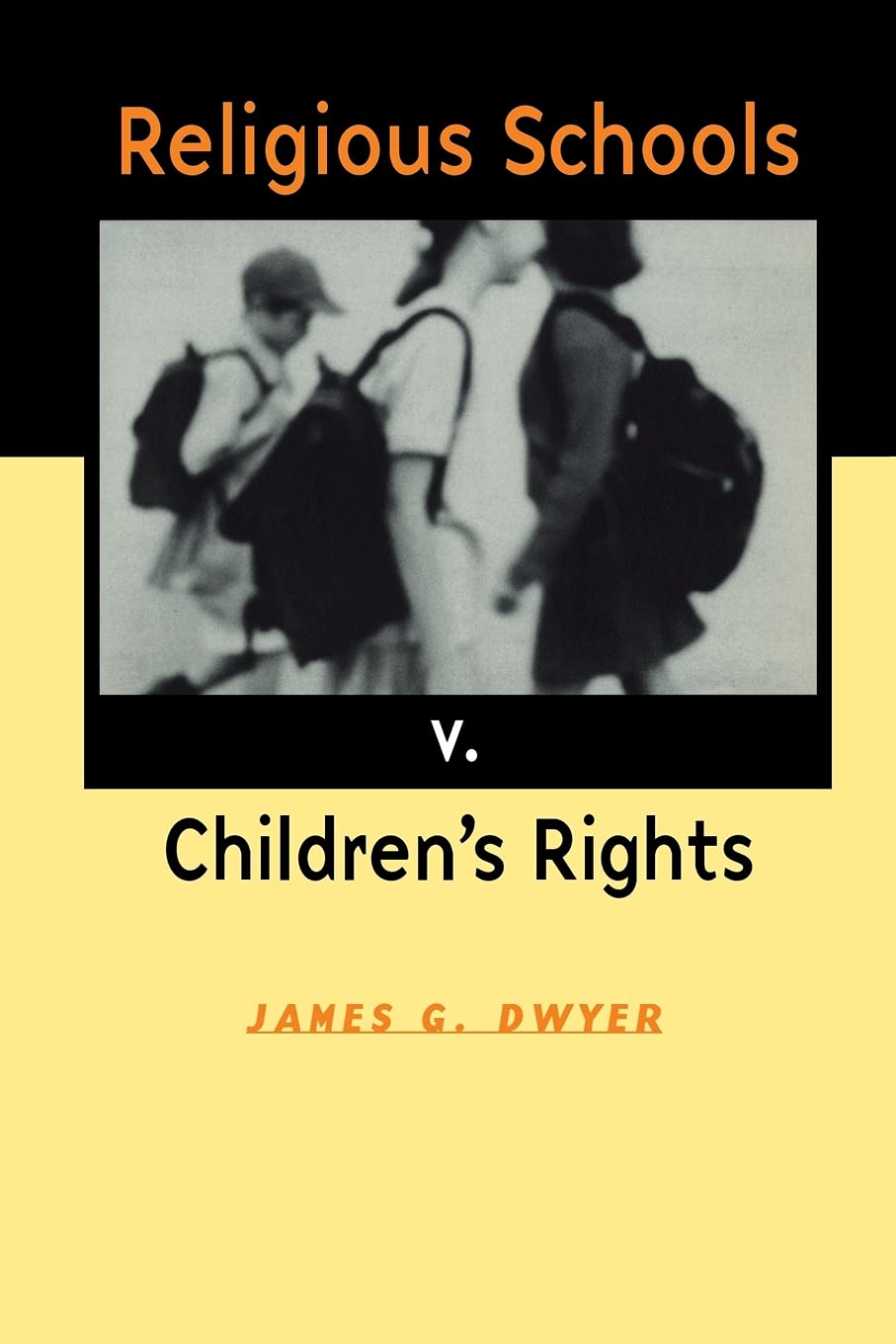 Religious Schools V. Children'S Rights,New