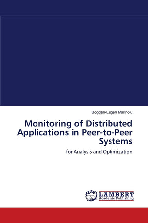 Monitoring of Distributed Applications in PeertoPeer Systems: for Analysis and Optimization,Used