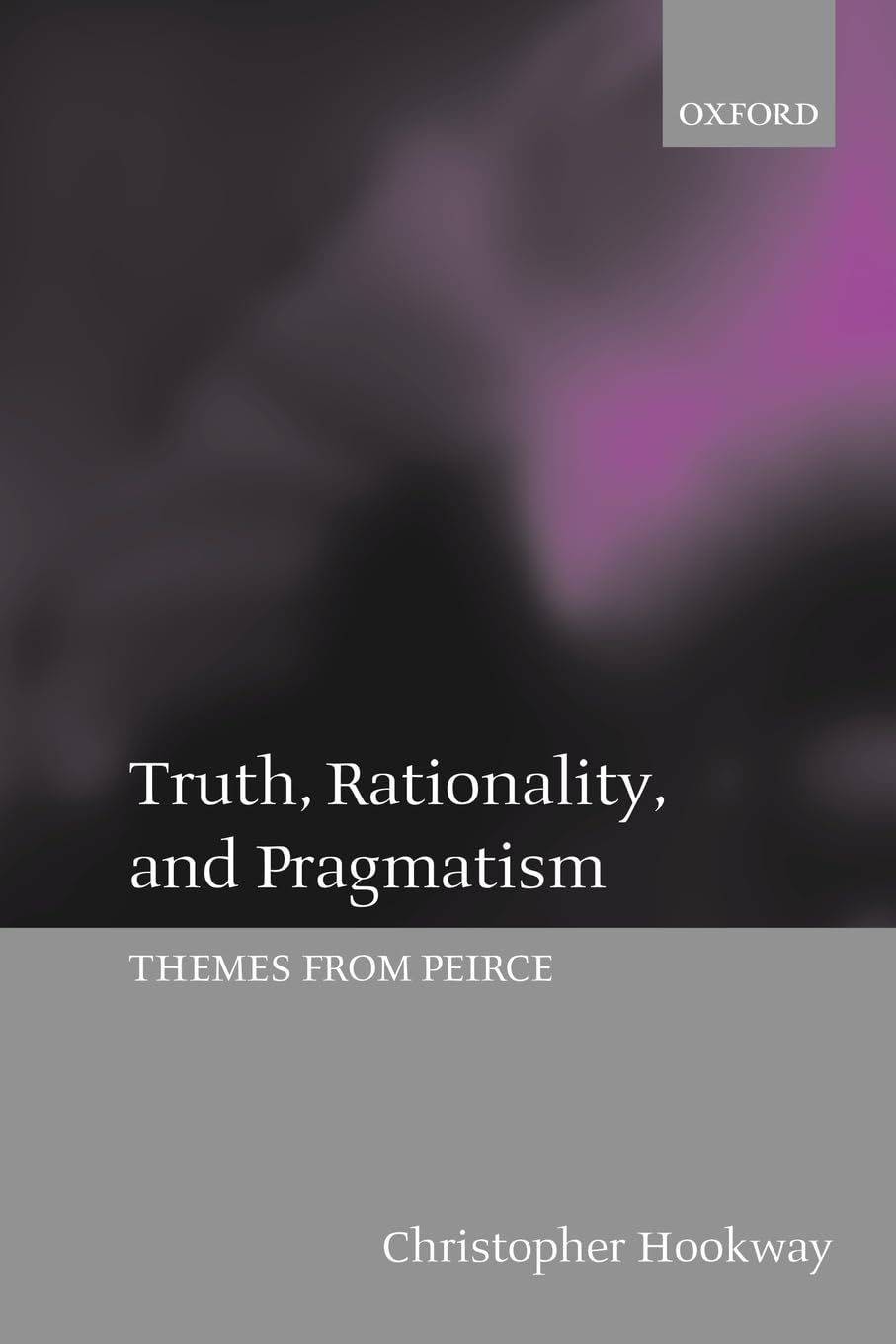 Truth, Rationality, and Pragmatism: Themes from Peirce,Used