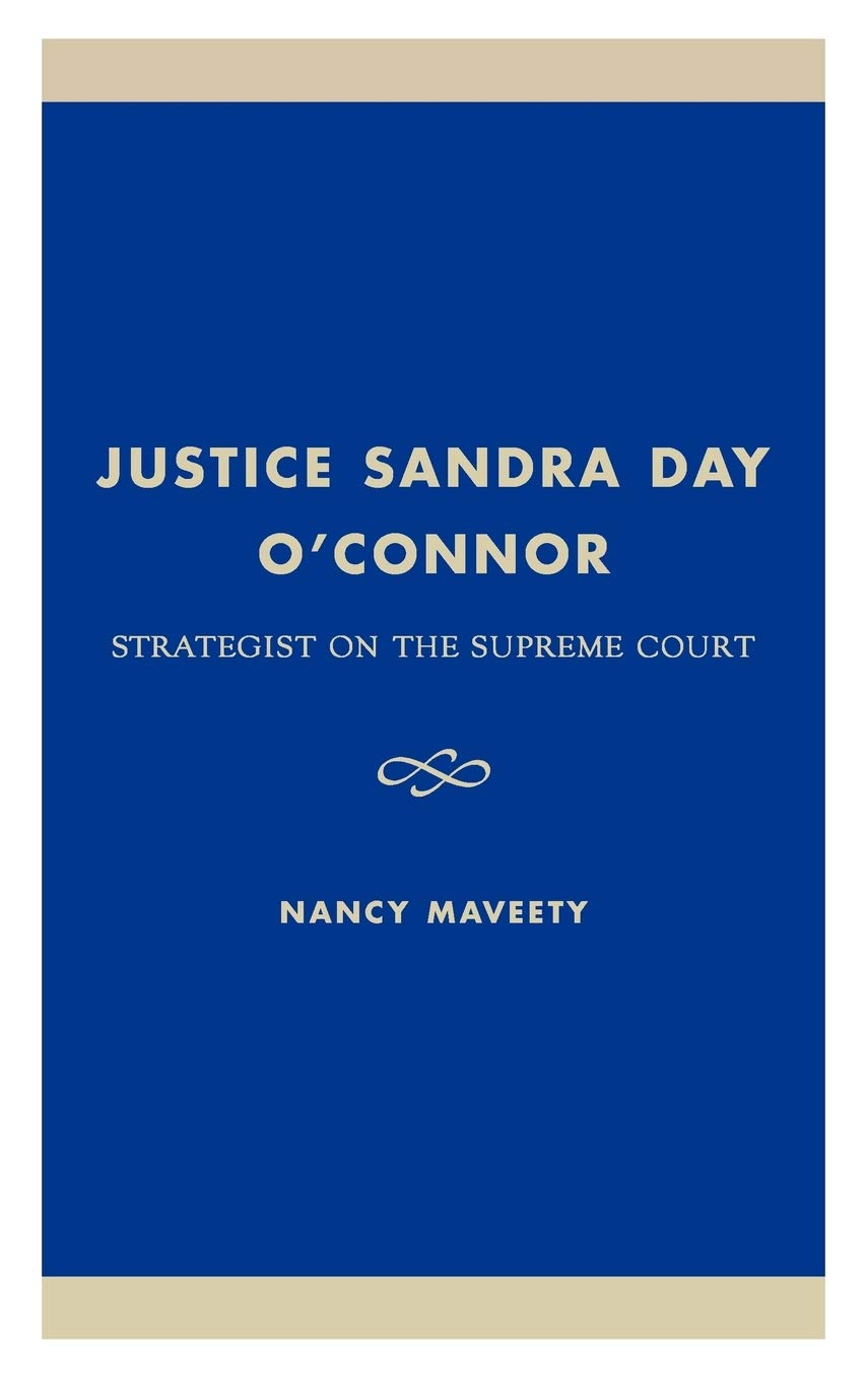 Justice Sandra Day O'Connor: Strategist on the Supreme Court,Used