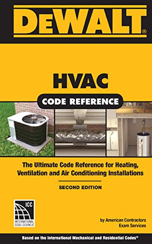 DEWALT HVAC Code Reference: Based on the 2015 International Mechanical Code, Spiral bound Version (DEWALT Series),Used