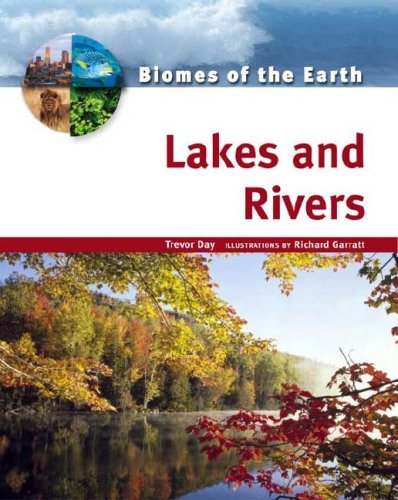 Lakes And Rivers (Biomes of the Earth),Used