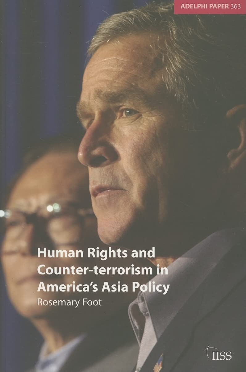 Human Rights and Counterterrorism in America's Asia Policy (Adelphi series),Used