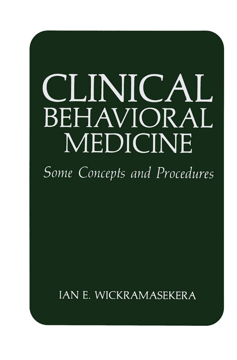 Clinical Behavioral Medicine: Some Concepts and Procedures,Used