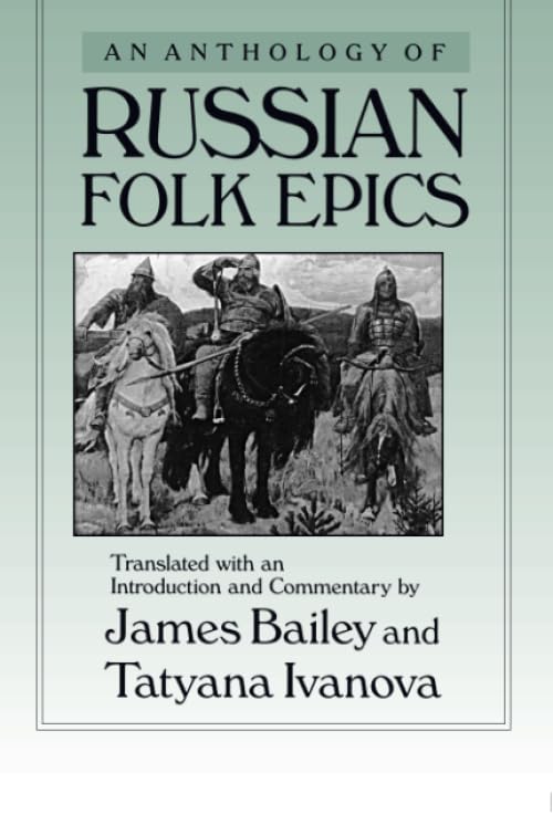 An Anthology of Russian Folk Epics,Used