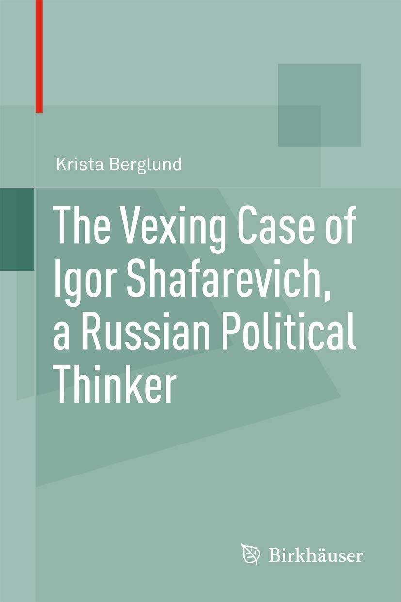 The Vexing Case Of Igor Shafarevich, A Russian Political Thinker,Used