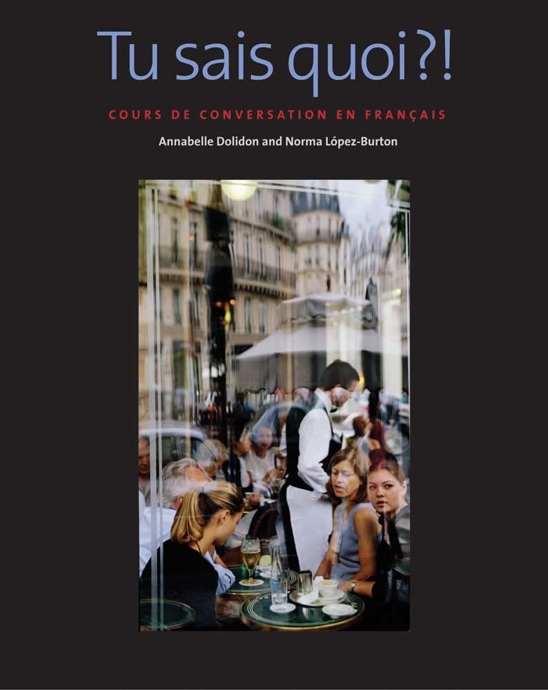 Tu sais quoi?!: Cours de conversation en franais,Used