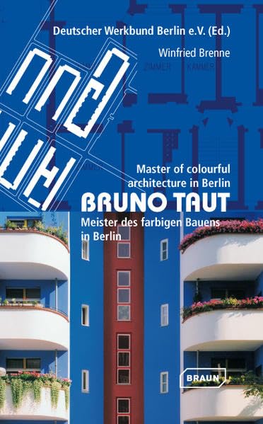 Bruno Taut: Master of colorful architecture in Berlin,Used