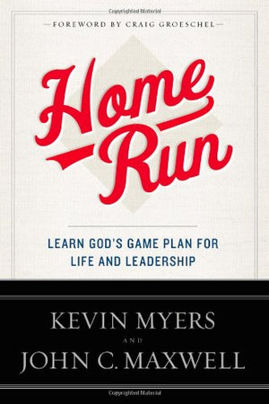 Home Run: Learn God's Game Plan for Life and Leadership,Used