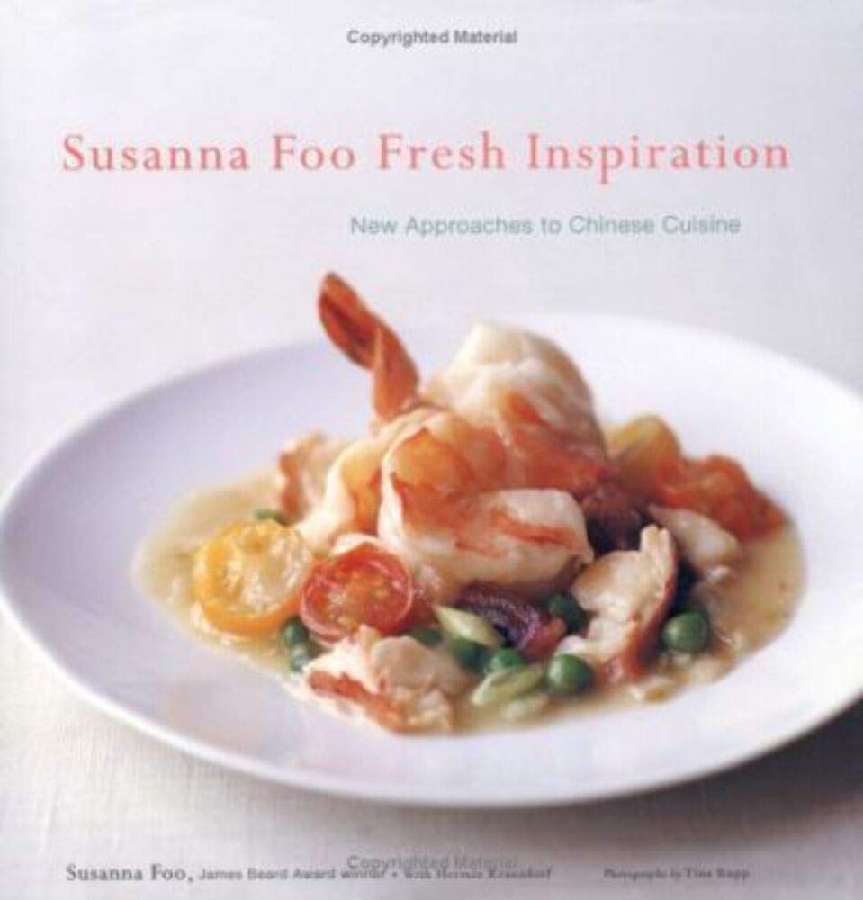 Susanna Foo Fresh Inspiration: New Approaches to Chinese Cuisine,Used