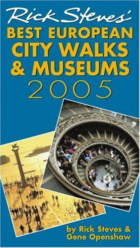 Rick Steves' Best European City Walks and Museums 2005,Used