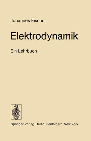 Elektrodynamik: Ein Lehrbuch (German Edition),Used