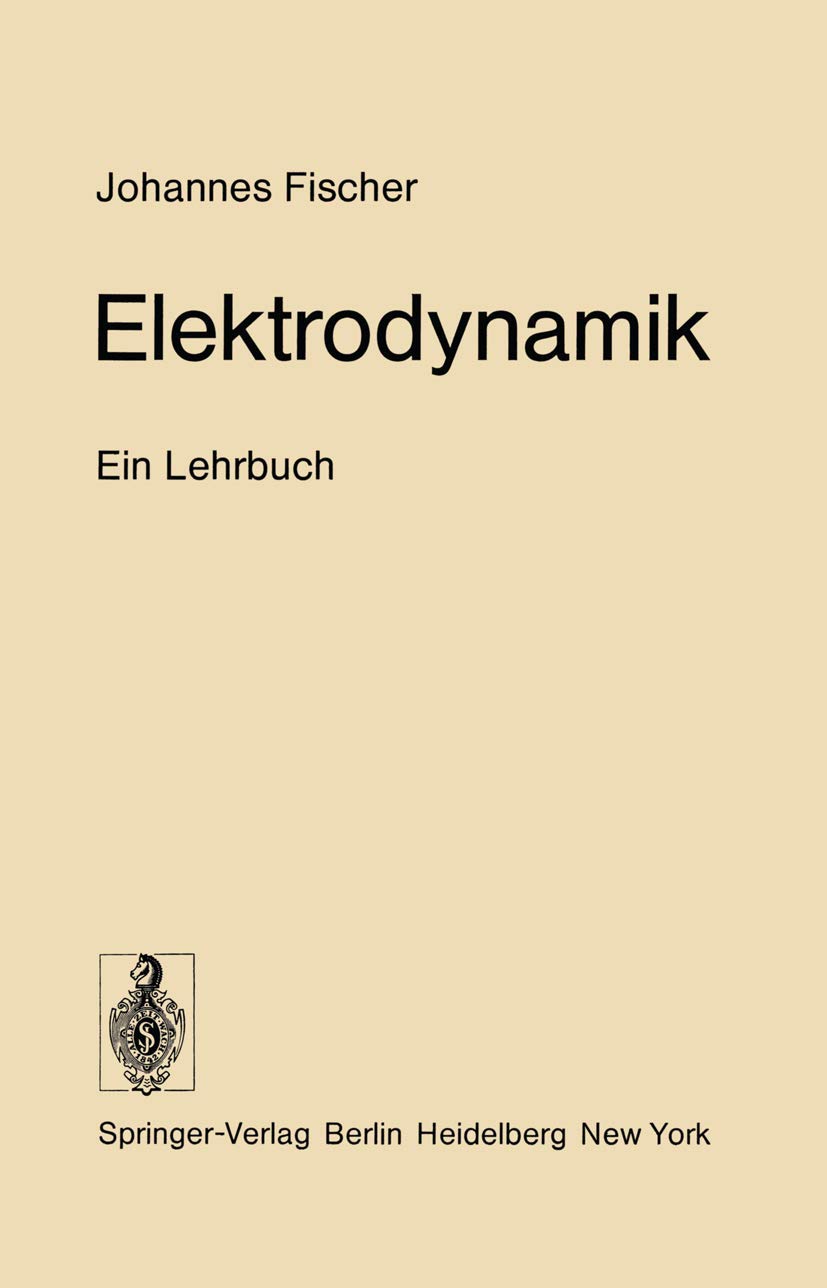 Elektrodynamik: Ein Lehrbuch (German Edition),Used