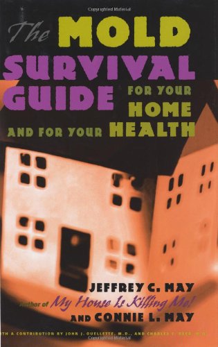 The Mold Survival Guide: For Your Home and for Your Health,Used