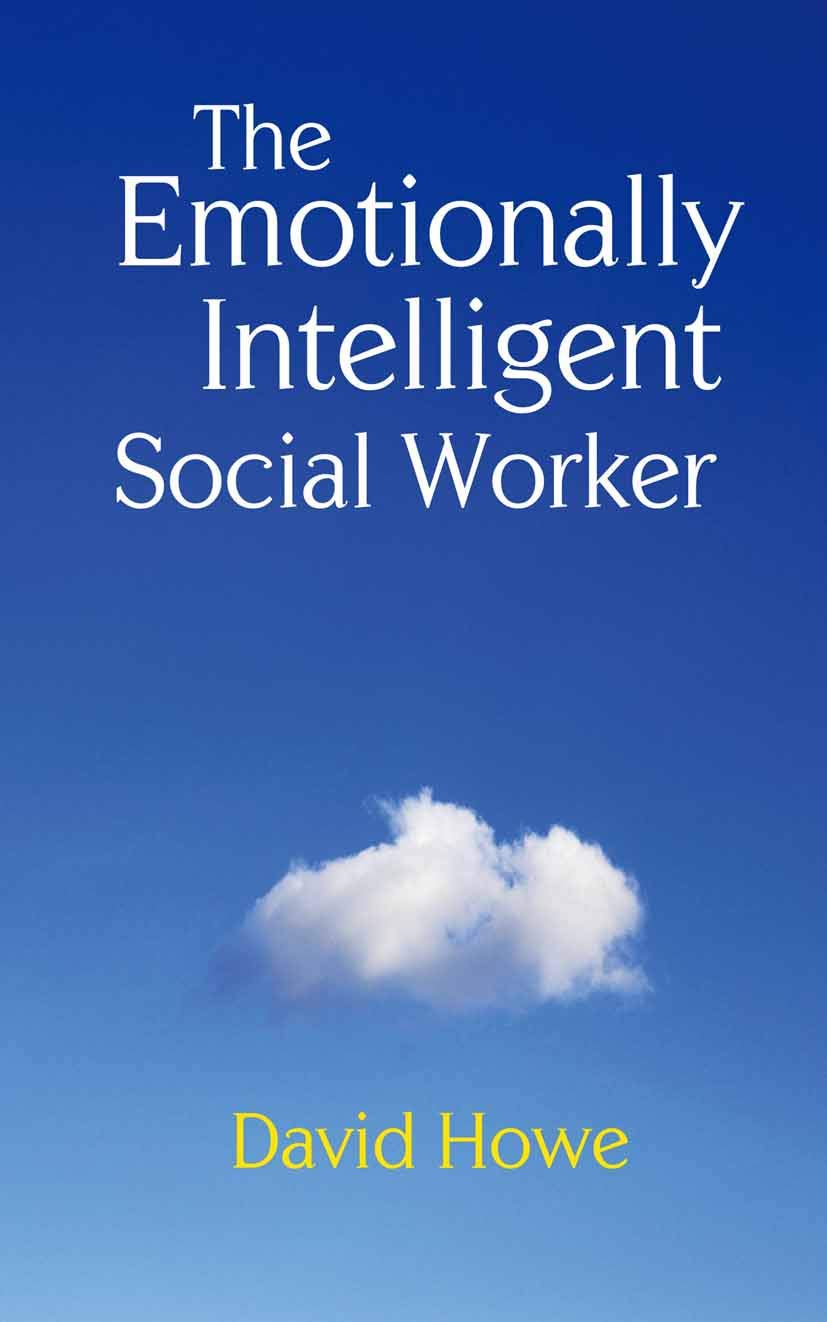 The Emotionally Intelligent Social Worker,New