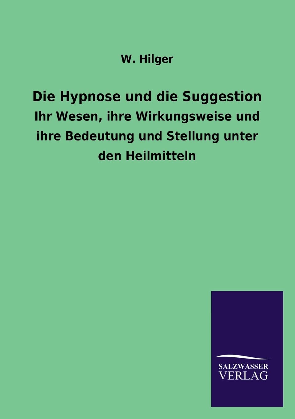 Die Hypnose und die Suggestion (German Edition),Used