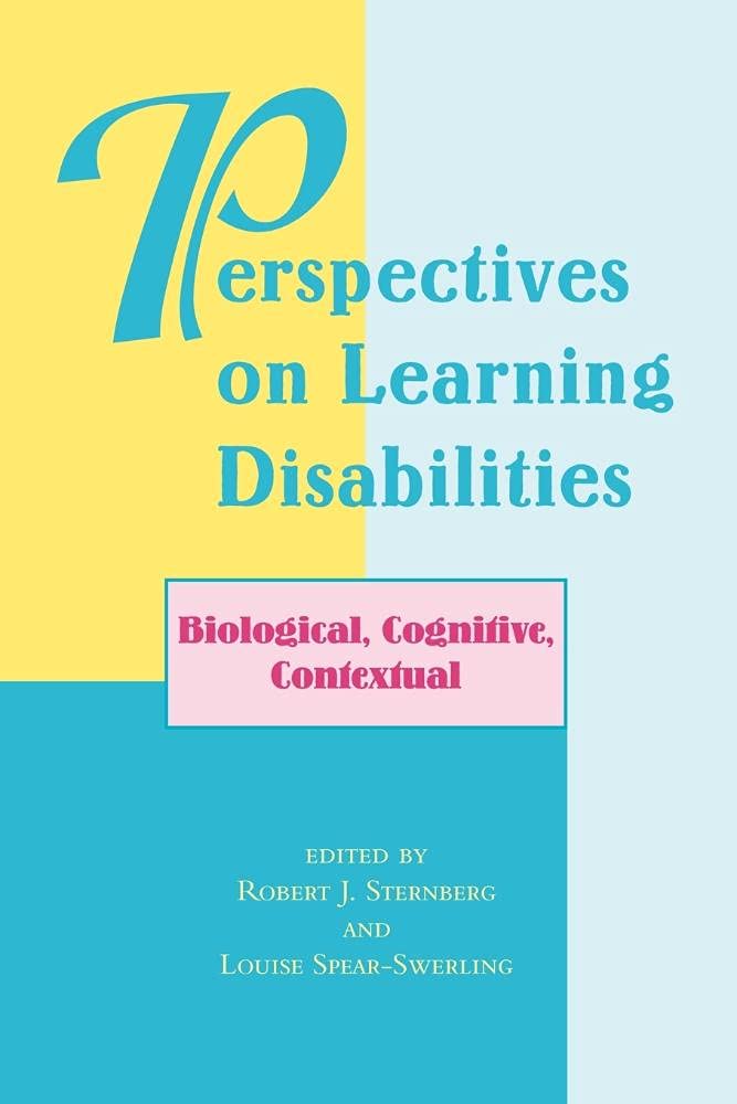 Perspectives On Learning Disabilities: Biological, Cognitive, Contextual,New