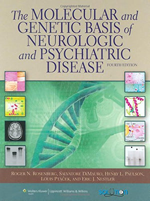 The Molecular and Genetic Basis of Neurologic and Psychiatric Disease (Rosenberg,Molecular and Genetic Basis of Neurologic and P,Used