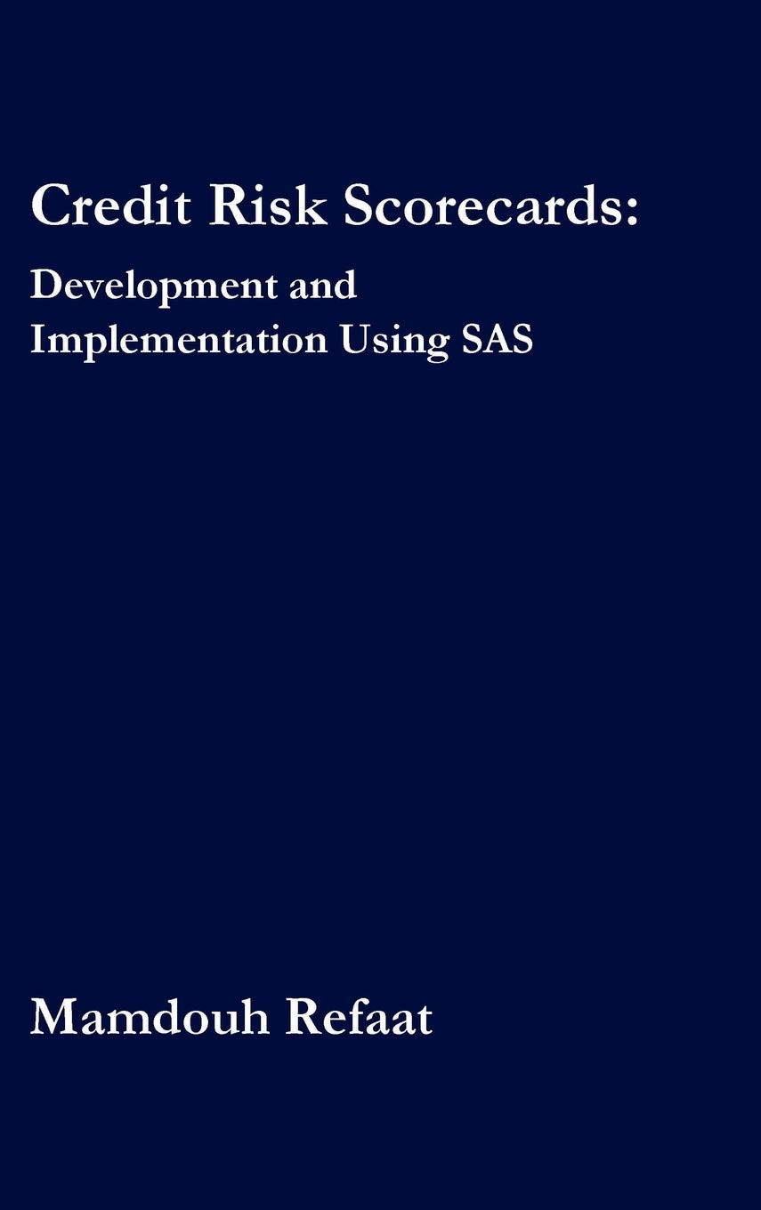 Credit Risk Scorecards: Development And Implementation Using Sas,Used