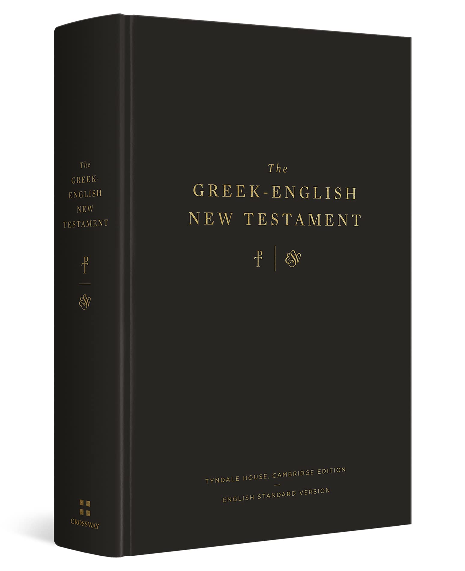 The GreekEnglish New Testament: Tyndale House, Cambridge Edition and English Standard Version (Hardcover) (English and Ancient ,New