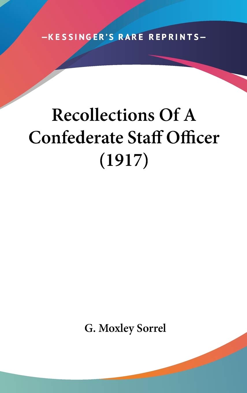 Recollections Of A Confederate Staff Officer (1917),Used