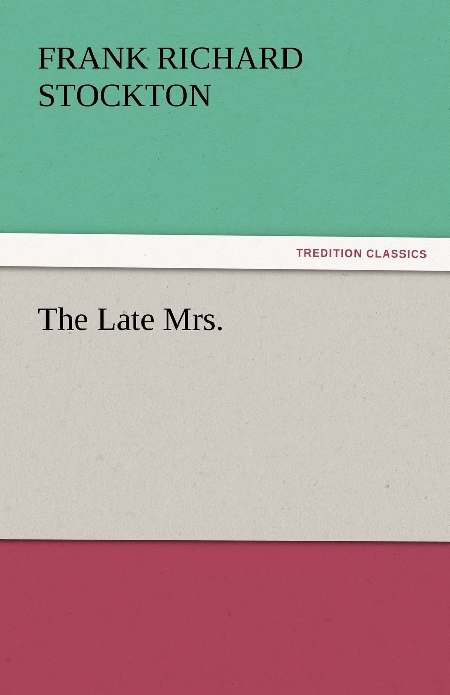 The Late Mrs.,Used