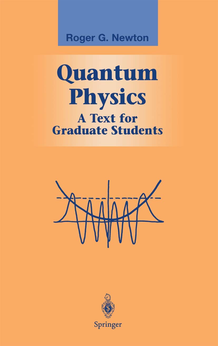 Quantum Physics: A Text for Graduate Students (Graduate Texts in Contemporary Physics),Used