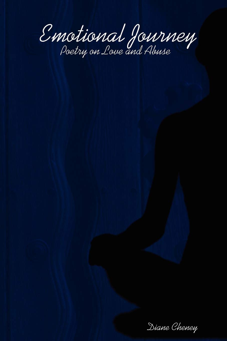 Emotional Journey: Poetry on Love and Abuse,Used