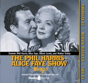 Phil Harrisalice Faye Show: Wonga (Old Time Radio)