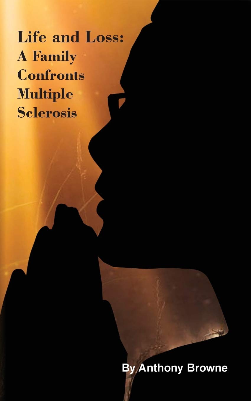 Life and Loss: A Family Confronts Multiple Sclerosis,Used