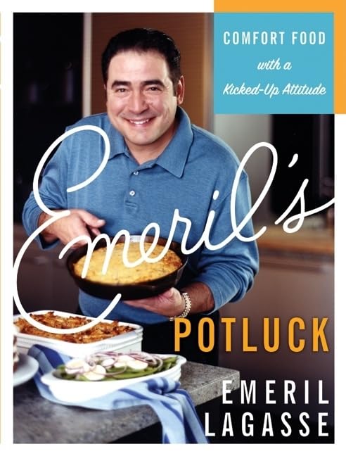 Emeril'S Potluck: Comfort Food With A Kickedup Attitude,New