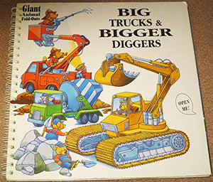 Big Trucks and Bigger Diggers (Giant Foldout Books),New