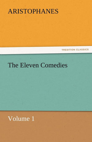 The Eleven Comedies, Volume 1,Used