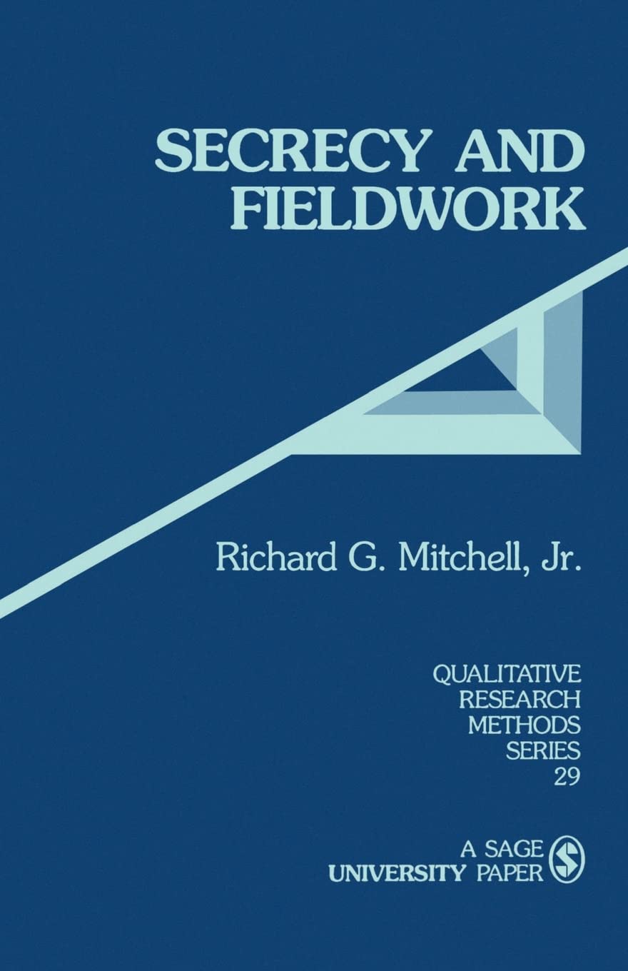 Secrecy And Fieldwork (Qualitative Research Methods),New
