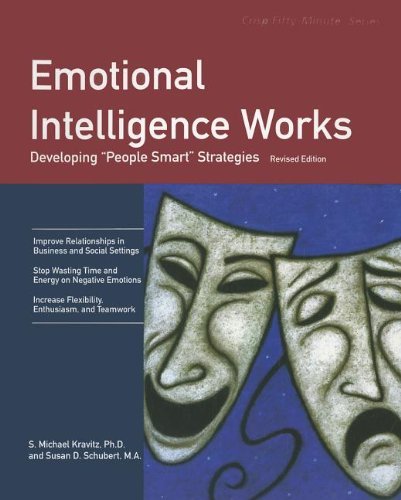 Emotional Intelligence Works: Developing 'People Smart' Strategies,Used