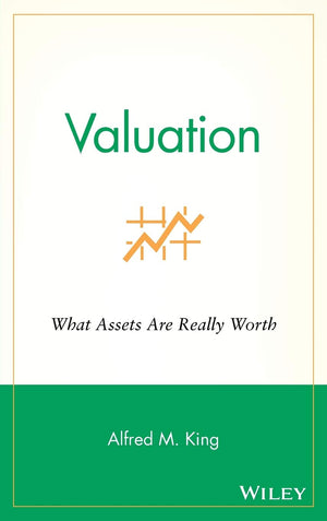 Valuation: What Assets Are Really Worth