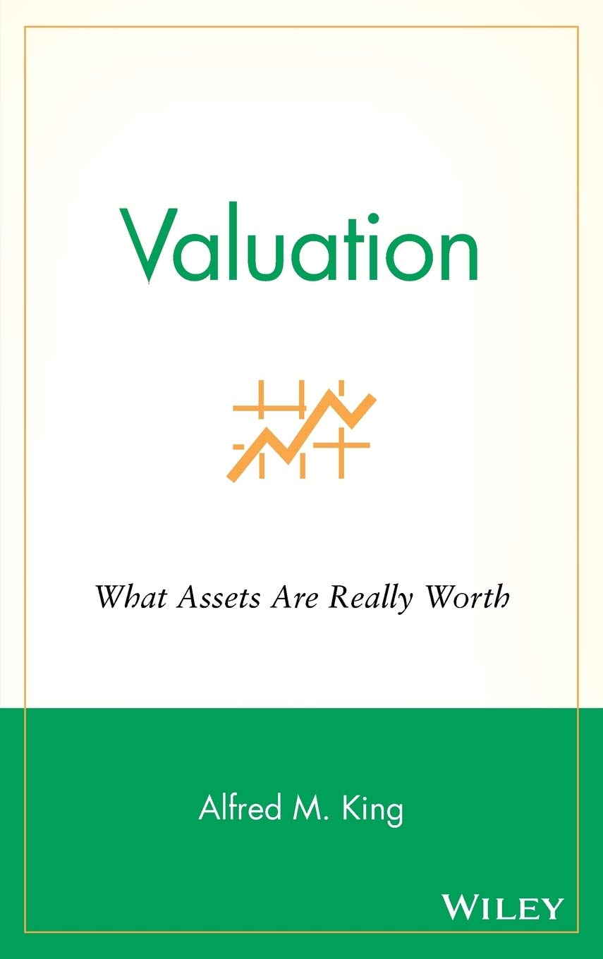 Valuation: What Assets Are Really Worth
