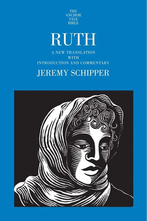 Ruth: A New Translation With Introduction And Commentary (The Anchor Yale Bible Commentaries),New