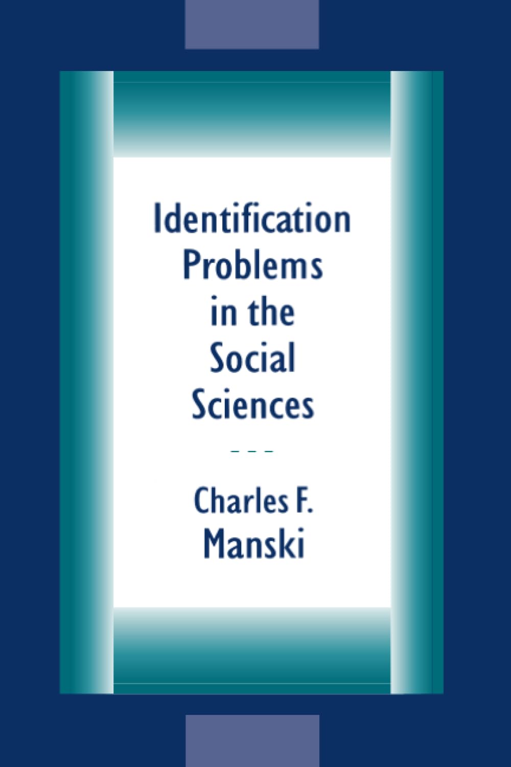 Identification Problems in the Social Sciences,New