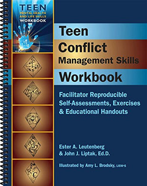 Teen Conflict Management Workbook  Facilitator Reproducible SelfAssessments, Exercises & Educational Handouts (Teen Mental Hea,New