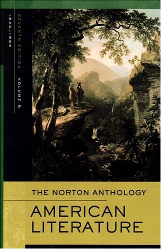 The Norton Anthology Of American Literature, Vol. B: 1820 To 1865,New