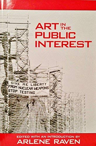 Art in the Public Interest (Studies in the Fine Arts : Criticism, No 32),Used