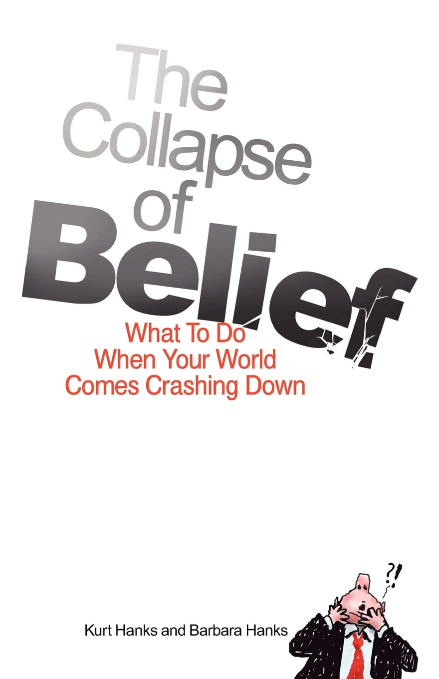 The Collapse Of Belief: What To Do When Your World Comes Crashing Down,Used