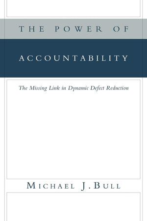 The Power Of Accountability: The Missing Link In Dynamic Defect Reduction,Used